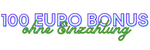 100 euro bonus onhe einzahlung bild