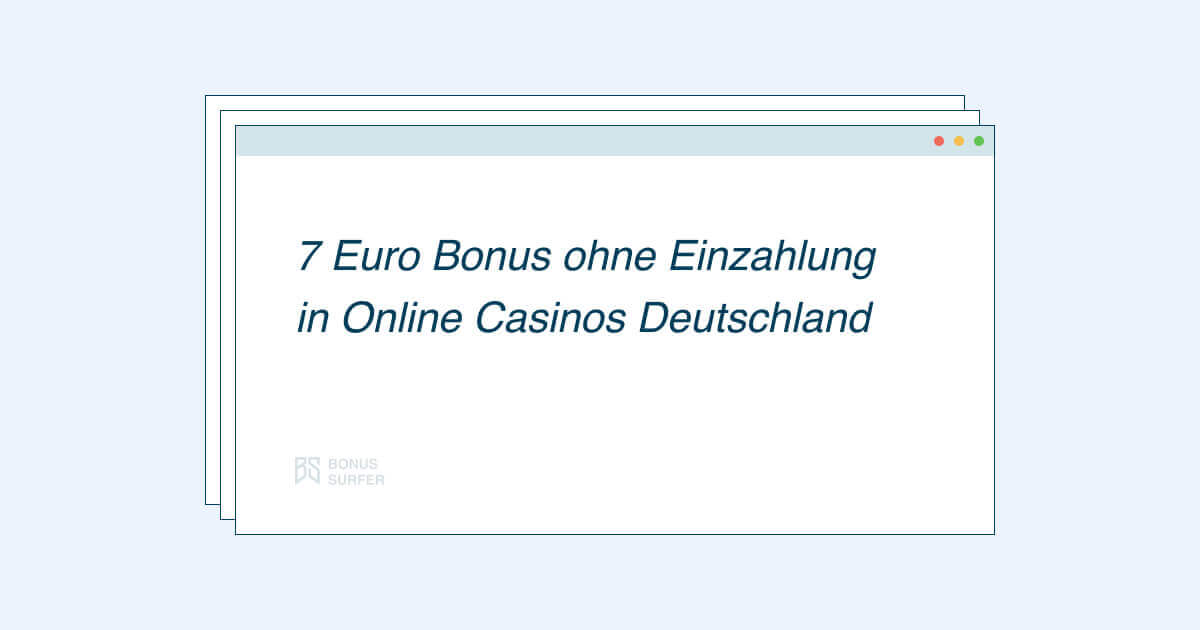 7 euro bonus ohne einzahlung
