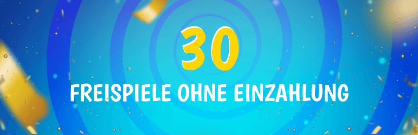 30 Freispiele ohne Einzahlung Banner