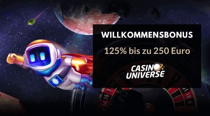 Casino Universe – 250 Euro nach der ersten Einzahlung!