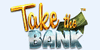Take the Bank