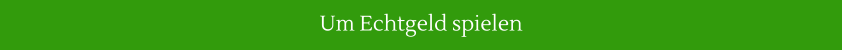 um echtgeld spielen button